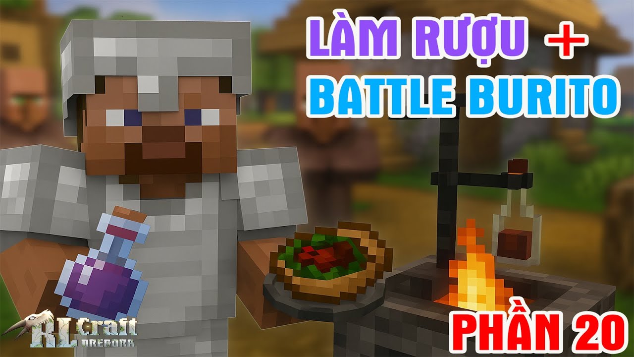 [HARDCORE] - RLCRAFT Dregora - (P20) - TÔI BẮT ĐẦU LÀM WINE VÀ BATTLE ...