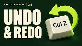 2.8 Undo and the Tape | RPN Calculator