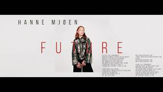 Hanne Mjøen - Future (Audio)