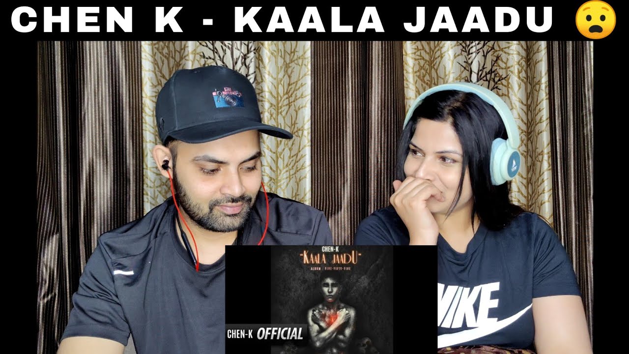 CHEN K   Kaala Jaadu Reaction Official Audio 555 Album  Explicit  Urdu Rap  Deep Reactions