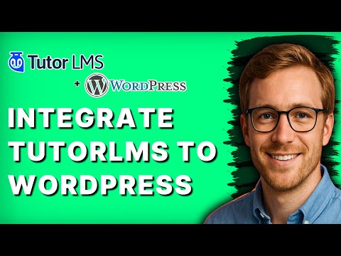 How to Integrate Tutorlms to WordPress [2026 Full Guide]