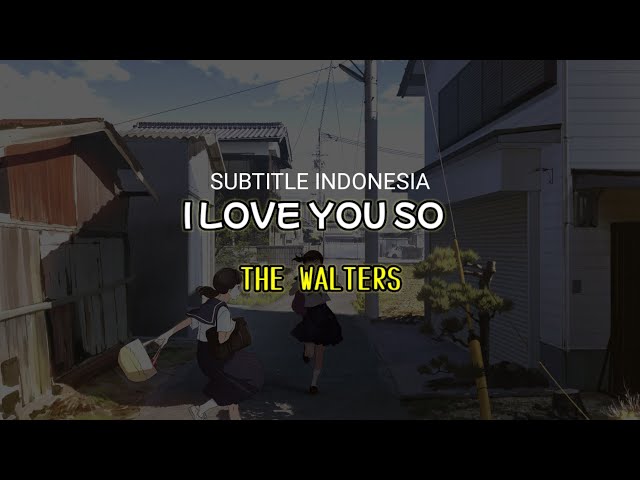 I love You So - The Walters (Lirik Terjemahan) TikTokSong class=