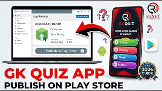 General Knowledge GK Quiz App Publishing Tutorial 2026 | Google Play Console Step-by-Step