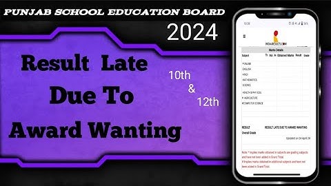 Result late due to award wanting 10th and 12th pseb Punjab school education board 2024