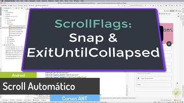 (3/4) Snap y ExitUntilCollapsed - Scrollflags en Android - ¿Como funcionan? - Curso Material Design