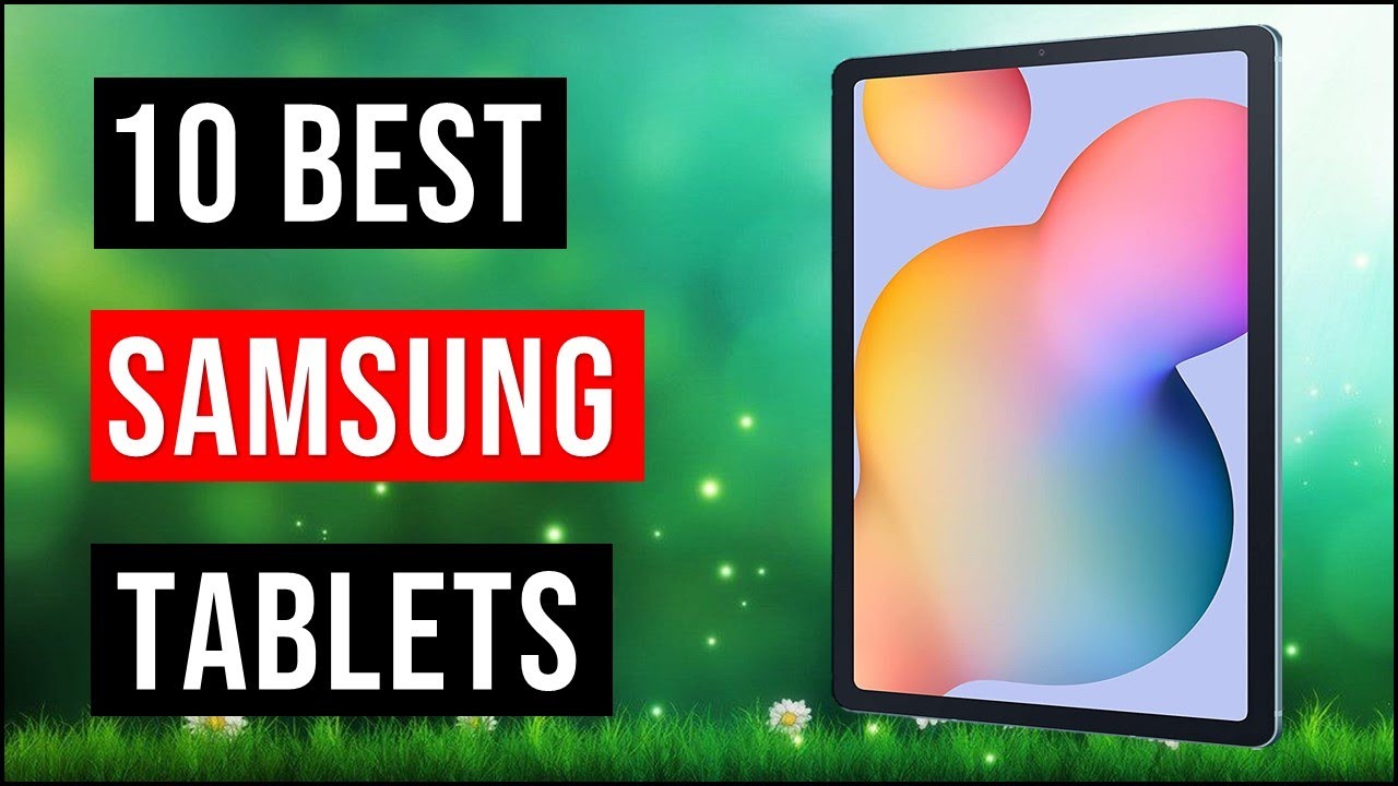 Top 10 Best Samsung Tablets (2022) Best Samsung Galaxy Tab YouTube