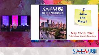 SAEM24 Awards Ceremony, Dr. Peter Rosen Memorial Keynote Address, and Plenary Abstracts #1-4