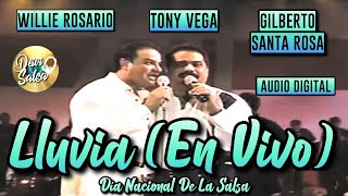 Video thumbnail of "Lluvia - Willie Rosario - Gilberto Santa Rosa / Tony Vega - Día Nacional De La Salsa - Audio Digital"