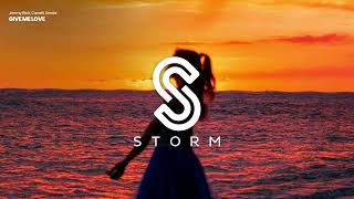 Jimmy Rich, Canelli, Soraia - Give Me Love (Official Audio) | Everlasting Grooves | Storm Music
