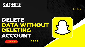 How To Delete Snapchat Data Without Deleting Account !
