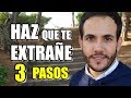 Como Hacer Que Te Extrañe, Piense en Ti, Te Desee en 3 Pasos