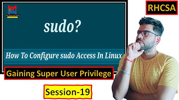 Gaining Super User Access with Sudo and Configuring Sudoers File in Redhat 9 |Session-19 #rhcsa