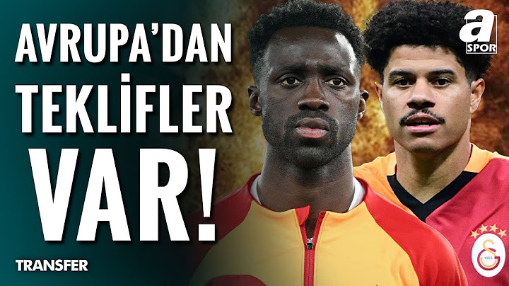Levent Tüzemen: "Davinson Sanchez Ve Sara'ya Avrupa'dan Ciddi Teklifler Var!" / A Spor