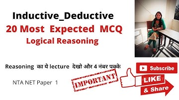 NTA NET- Most Expected MCQ || Inductive Deductive Reasoning || Logical Reasoning with explanation