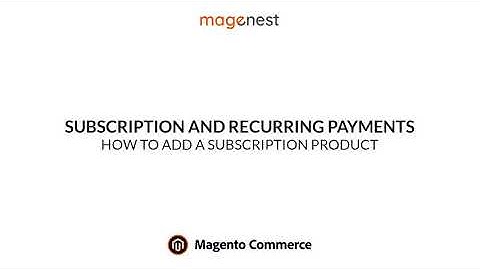 How to add a subscription product | Magento 2 Subscription & Recurring Payments