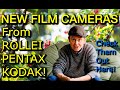 New film cameras from rollei pentax and kodak