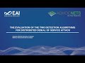 THE EVALUATION OF THE TWO DETECTION ALGORITHMS FOR DISTRIBUTED DENIAL OF SERVICE ATTACK
