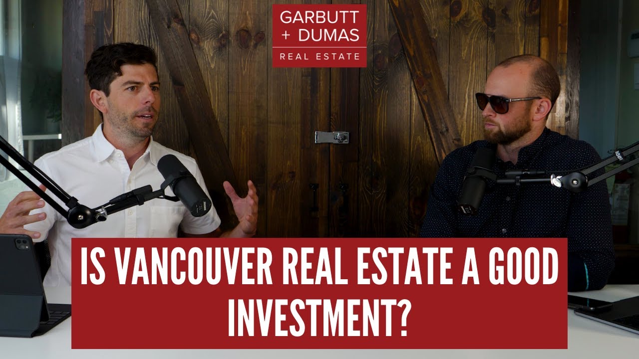 Is Vancouver Real Estate a Good Investment? YouTube