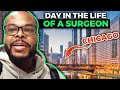 Day in The Life of A Surgeon | Chicago, Illinois