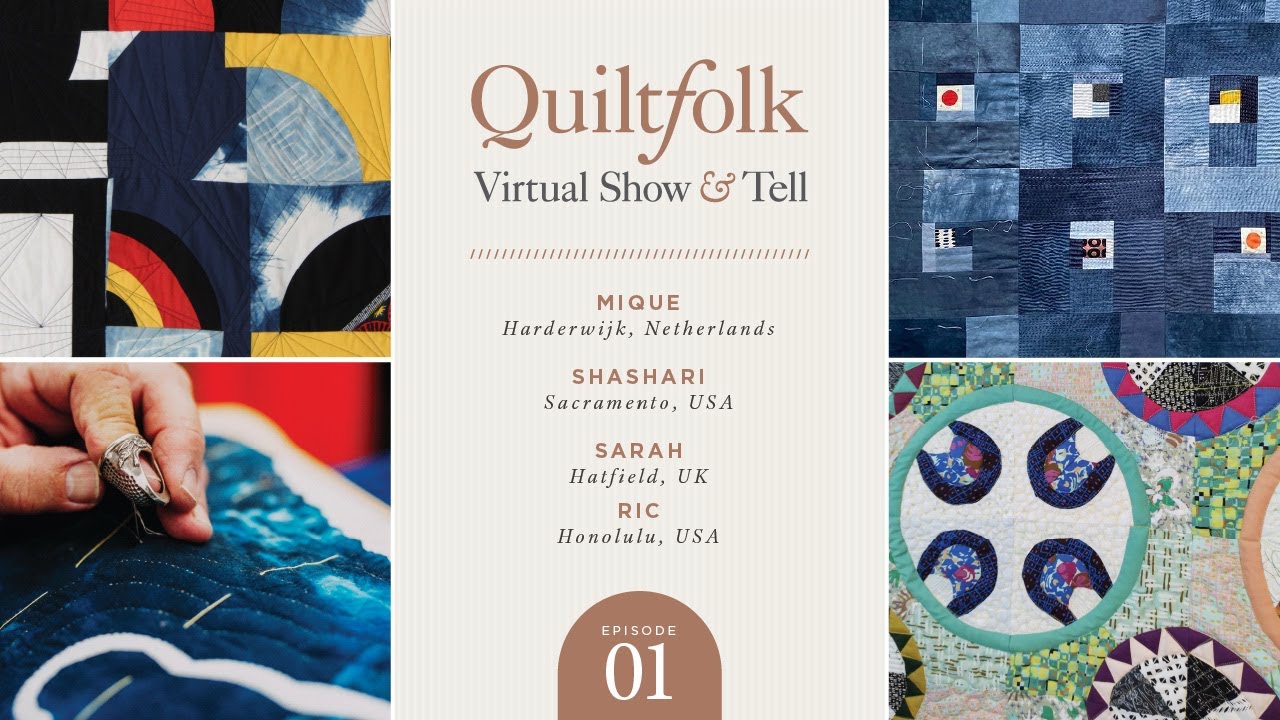 The Quiltfolk Virtual Show-and-Tell: Episode 1