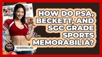 How Do PSA, Beckett, And SGC Grade Sports Memorabilia? - The Memorabilia Zone