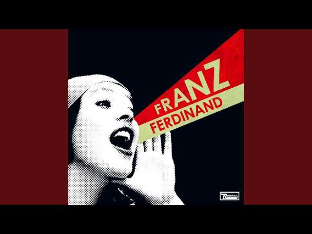 Franz Ferdinand - I'm Your Villain