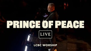 Prince of Peace (Live) | LCBC Worship