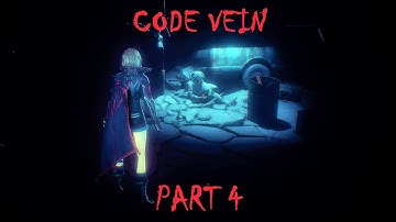 Code Vein – Part 4: "The Grind” (No Commentary / PC Gameplay)