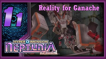 Hyperdimension Neptunia Re;Birth 1 - Walkthrough - Ep 11: Reality for Ganache [Boss]