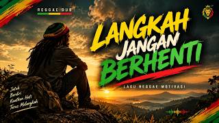**LANGKAH JANGAN BERHENTI | Reggae Motivasi Kehidupan | RIFQI OFFICIAL**