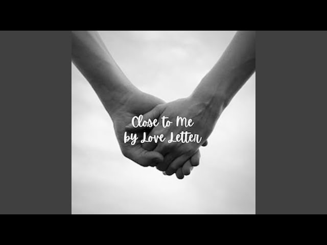 Close to Me 