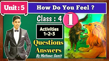 Class 4 English Unit 5 How do you feel ? | Std 4 English Unit 5 | How do you feel in Hindi by Mathew