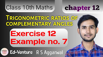 Exercise 12 | Example no.7 | Class 10th math | R S Aggarwal CBSE | Himanshu Singh | Ed-venture