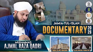 Documentary 2026 | Muhammad Ajmal Raza Qadri - Idara Islahe Muashra