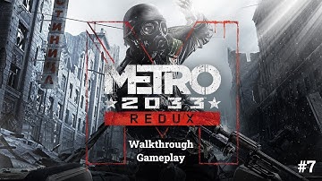 METRO 2033 REDUX EDITION WALKTRHOUGH GAMEPLAY CHAPTER 7 (END) NO COMMENTARY