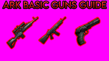 Ark Survival Ascended Basic Guns Guide