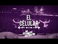 Los Tigres Del Norte, EL CELULAR