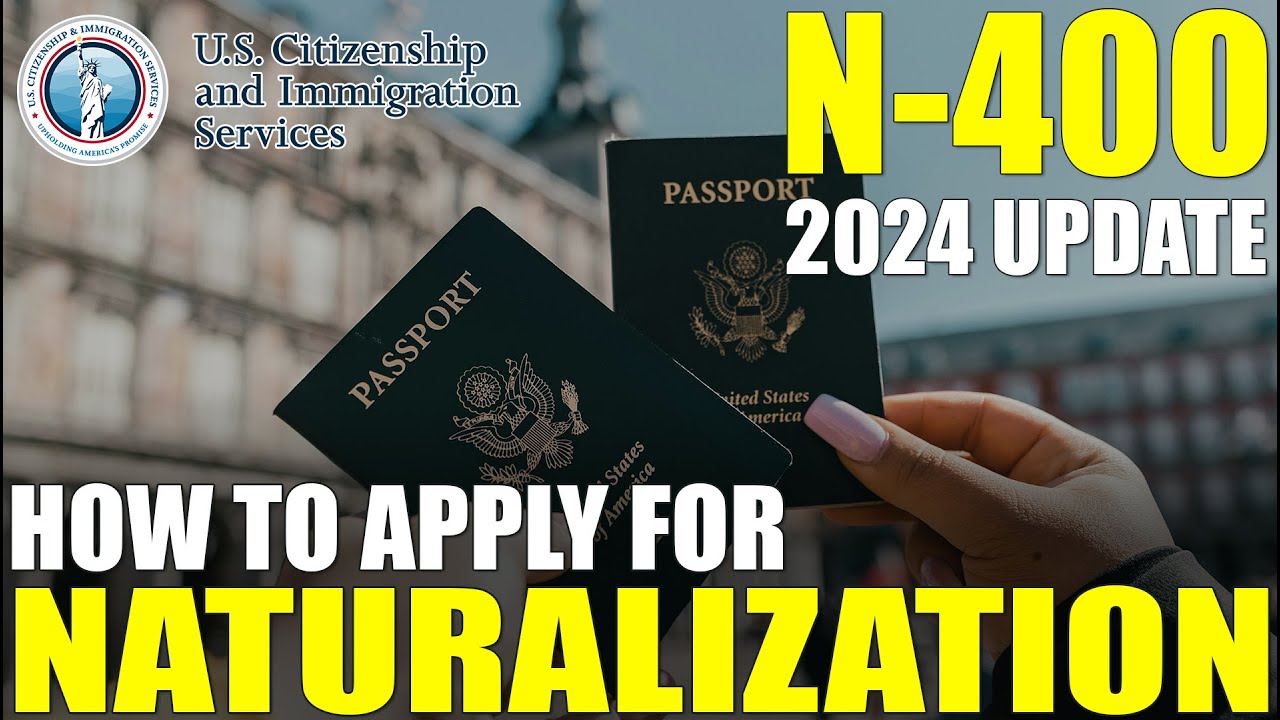 How to Apply for Naturalization: N-400 Application for Naturalization ...
