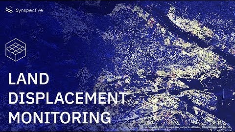 Land Displacement Monitoring (LDM) 2023