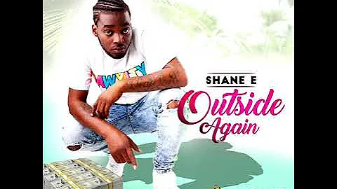 Shane E - Outside Again (Official Audio)