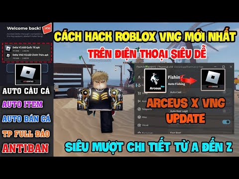 Cách Hack Roblox VNG Fisch và Blox Fruit trên Điện Thoại iOS và PC – Arceus x VNG Update Script Mới