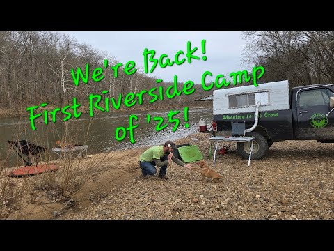 First Riverside Camp of 2025 | Camp Project | Exploring - YouTube