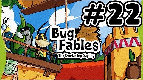 Bug Fables | Episode 22 | Vi