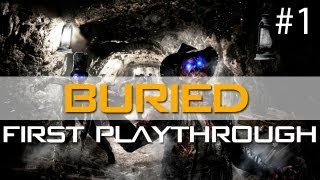 Buried Zombies First Playthrough: What'd I Tell You About Going Down Little Holes? (Part 1)
