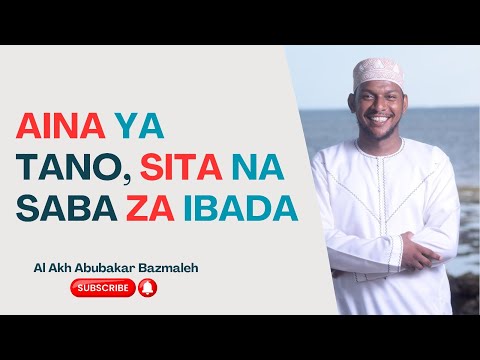 40 THALATHA USUUL AINA YA TANO SITA NA SABA YA IBADA RAGHBA RAHBA NA KHUSHUI 