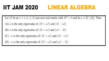 IIT JAM 2020 || LINEAR ALGEBRA || EIGEN VALUE QUESTION