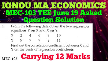 #Regression Equation Of X on Y And Y on X#TEE June 19 Asked Question Solution#MEC-103#IGNOU MA ECO.