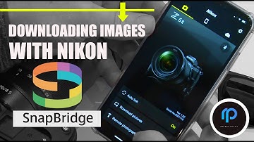 Nikon Snapbridge App - images to cellphone FAST