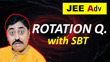 Rotational Motion Problem for JEE Advanced #sbt #jeeadvanced #mechanics