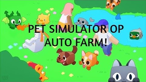 PET SIMULATOR X OP SCRIPT! FREE GAMEPASS, AUTO FARM AND MANY MORE! [WORKING]{NOT PATCHED}